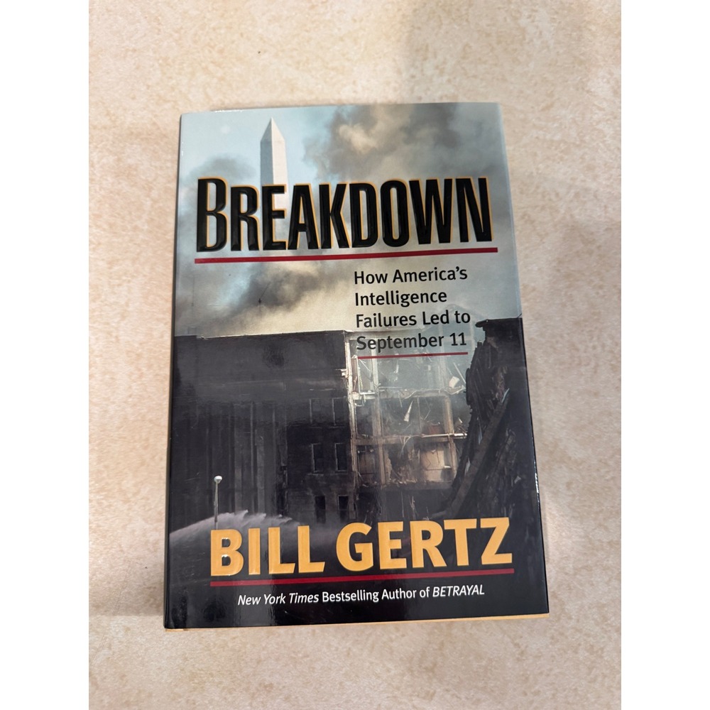 Breakdown Bill Gertz 9/11 Intelligence Failures Hardcover Book 0895261480 2002